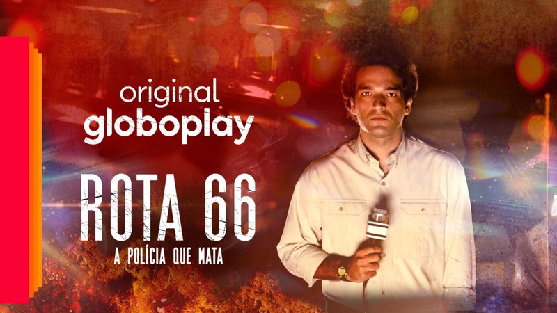 "Rota 66 - A história da polícia que mata": Caco Barcellos na GloboPlay